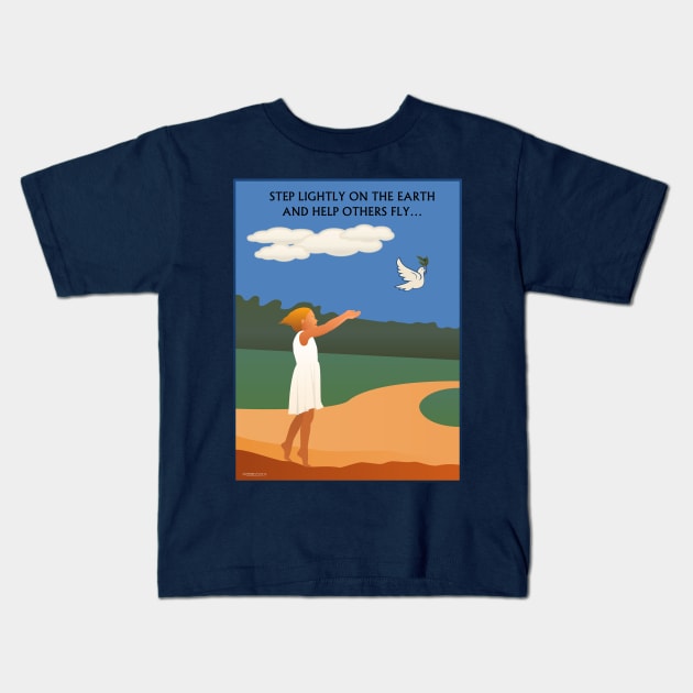 Step Lightly on the earth and help others fly Kids T-Shirt by FunkilyMade